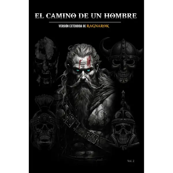 El Camino de un Hombre: Versión extendida de Ragnarok (Masculinidad & Sociedad) (Spanish Edition)