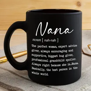 Nana Definition Mug, Nana Gifts, Gift For Grandma, Mother's Day Gifts, 11oz Black Coffee Mug