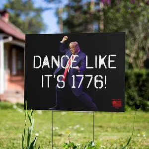 Trump Dance - Yard Sign