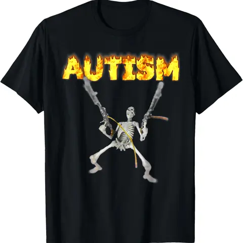 100% Cotton Autism Skeleton Funny Oddly Specific Dank Meme T-Shirt