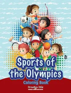 USED-Sports of the Olympics Coloring Book by Kreative Kids (Paperback)