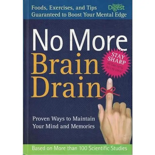 USED-No More Brain Drain: Proven Ways to Maintain Your Mind and Memories by Reader's Digest Editors (Hardcover)