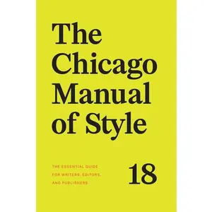 The Chicago Manual of Style, 18th Edition -- The University of Chicago Press Editoria, Hardcover