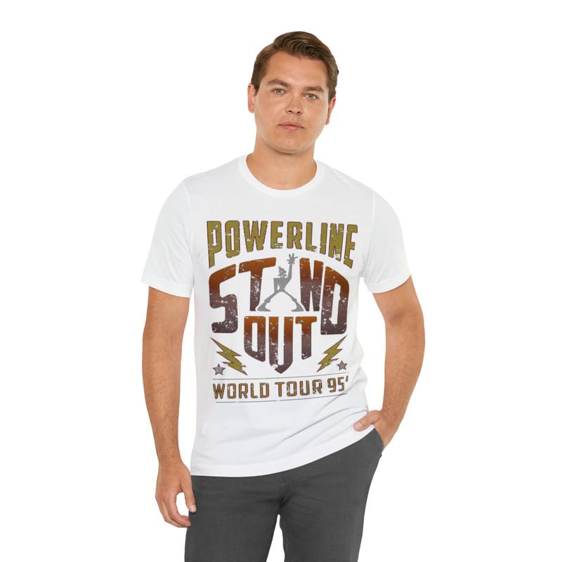 POWERLINE STAND OUT WORLD TOUR 95 T shirt Powerline stand out concept T shirt