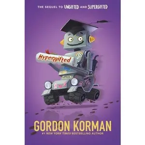 Hypergifted -- Gordon Korman, Hardcover