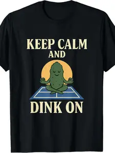 Keep Calm And Dink on Pickleball Humor Apparel T-Shirt| Same Style for Men And Women,  Summer, Short-Sleeved, Printed, Pure 220G, Crew Neck, Slight Stretch, Regular Fit, Vintage Style, Drawing Pattern.