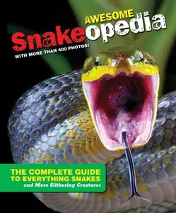 USED-Discovery Snakeopedia: The Complete Guide to Everything Snakes by Discovery Channel (Paperback)