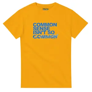 COMMON SENSE Isn't So COMMON T-Shirt – Statement Tee 💬👕