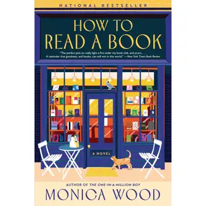 How to Read a Book -- Monica Wood - Hardcover