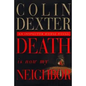 USED-Death Is Now My Neighbor by Colin Dexter (Hardcover)