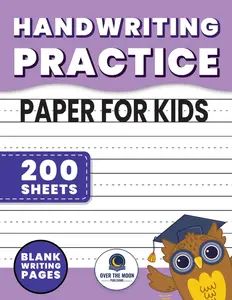 Handwriting Practice Paper for Kids: 200 Blank Dotted Line Pages: Perfect for Kindergarten, 1st, 2nd, and 3rd Grade Writing Exercises