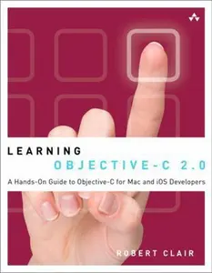 USED-Learning Objective-C 2.0: A Hands-On Guide to Objective-C for Mac and iOS Developers by Robert Clair (Paperback)