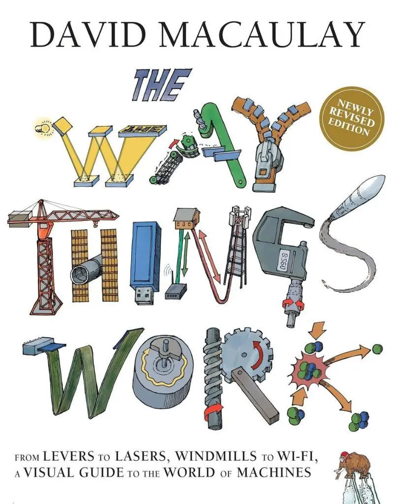 The Way Things Work by David Macaulay – Illustrated Science & Engineering Book for Curious Minds | STEM Learning | Paperback/Hardcover
