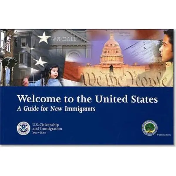 USED-Welcome to the United States: A Guide for New Immigrants: A Guide for New Immigrants by U. S. Citizenship and Immigration Services Staff (Paperback)