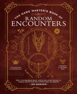 The Game Master's Book of Random Encounters: 500+ customizable maps, tables and story hooks to create 5th edition adventures on demand (The Game Master Series) Hardcover