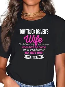 100% Cotton Tow Truck Driver's Wife T-Shirt Gift Funny T-Shirt
