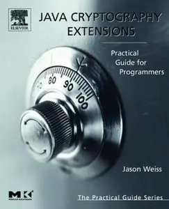 USED-Java Cryptography Extensions: Practical Guide for Programmers by Weiss, Jason (Paperback)