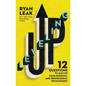 USED-Leveling Up: 12 Questions to Elevate Your Personal and Professional Development by Leak, Ryan (Hardcover)