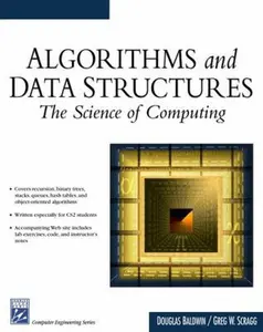 USED-Algorithms & Data Structures: The Science Of Computing (Electrical and Computer Engineering Series) by Douglas Baldwin (Paperback)
