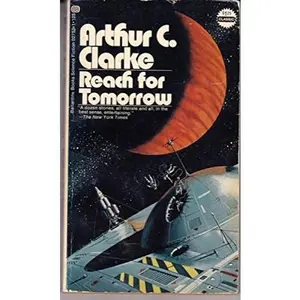 USED-Reach for Tomorrow by Arthur C. Clarke (Unknown)