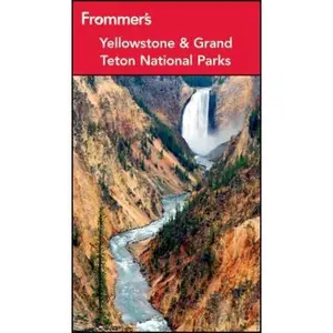 USED-Frommer's Yellowstone and Grand Teton National Parks (Park Guides) by Eric Peterson (Paperback)