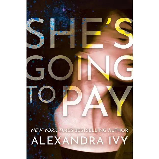 She's Going to Pay -- Alexandra Ivy - Paperback