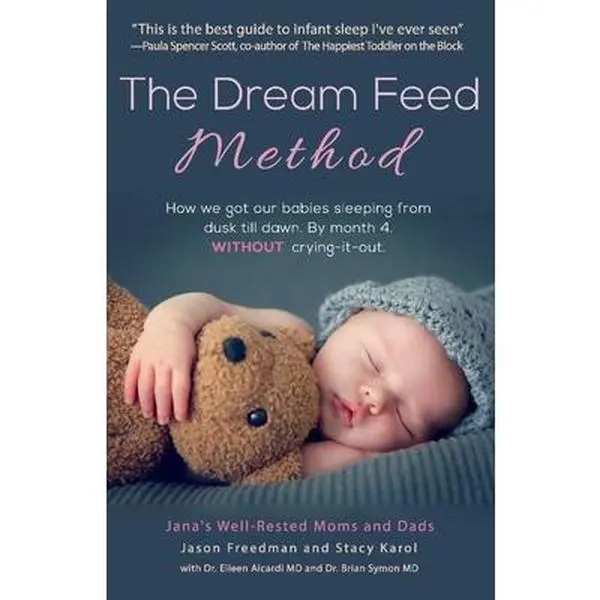 USED Book - The Dream Feed Method: How We Got Our Babies Sleeping from Dusk Till Dawn. Without Crying-It-Out Volume 1 by Freedman, Jason (Paperback) - english