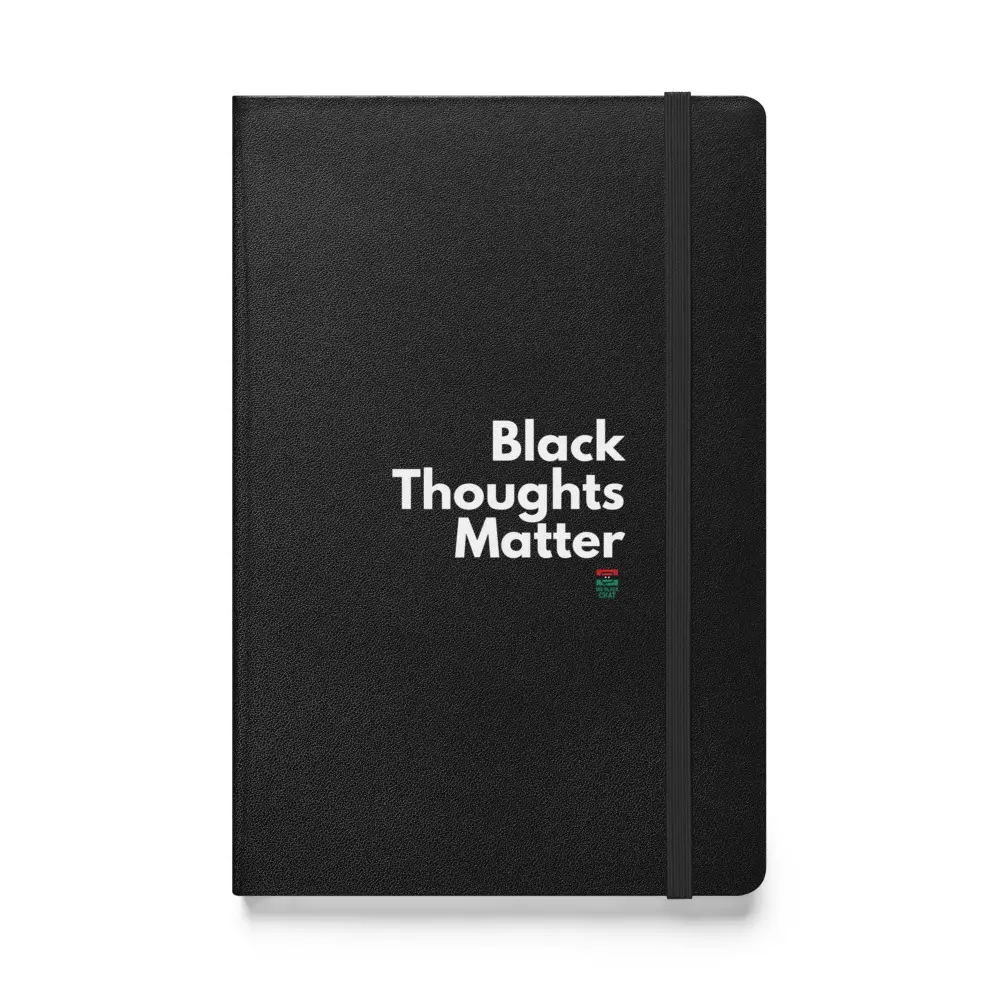 Black Thoughts Matter Notebook