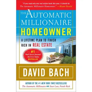 USED Book - The Automatic Millionaire Homeowner: A Lifetime Plan to Finish Rich in Real Estate by Bach, David (Paperback) - english