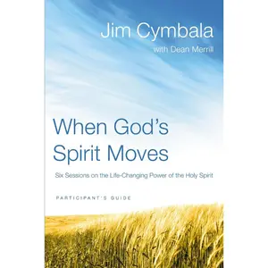 USED-When God's Spirit Moves Bible Study Participant's Guide: Six Sessions on the Life-Changing Power of the Holy Spirit by Cymbala, Jim (Paperback)