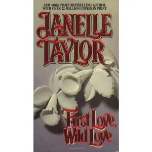 USED-First Love, Wild Love by Janelle Taylor (Unknown)