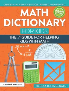 Math Dictionary for Kids: The #1 Guide for Helping Kids With Math