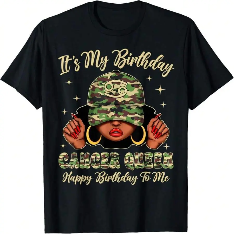 Cancer Queen Birthday T-Shirt, It's My Birthday Zodiac Camo Print, Baddie Birthday Streetwear, Breathable Soft Washable Durable, Daily Wear Party Casual Outing, Cancer Season Birthday Party, Gift For Family Friends Teens