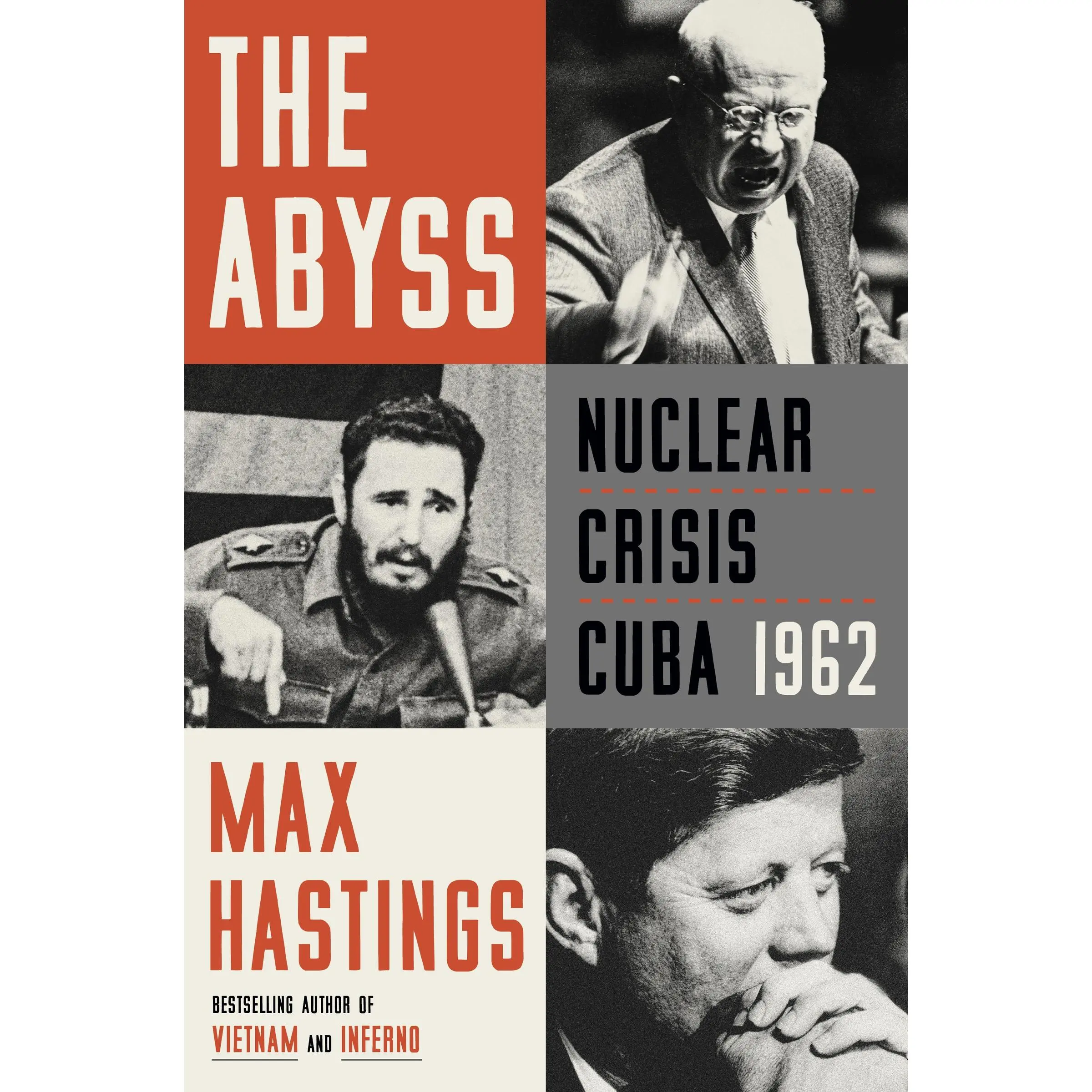 The Abyss: Nuclear Crisis Cuba 1962 by Max Hastings [Paperback Book]
