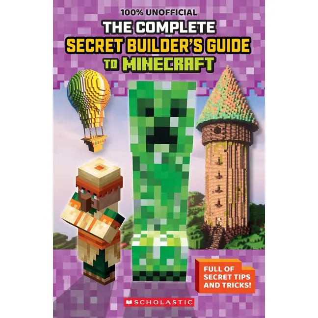 The Ultimate Secret Builder's Guide to Minecraft by Scholastic (Paperback)