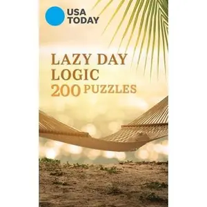 USED-USA Today Lazy Day Logic: 200 Puzzles by Usa Today (Paperback)