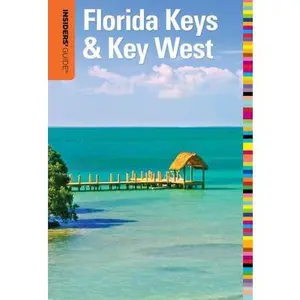 USED-Insiders' Guide® to Florida Keys & Key West (Insiders' Guide Series) by Juliet Gray (Paperback)