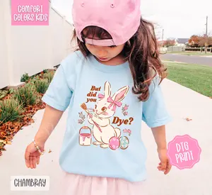 But Did You Dye? Comfort Colors Youth Tshirt