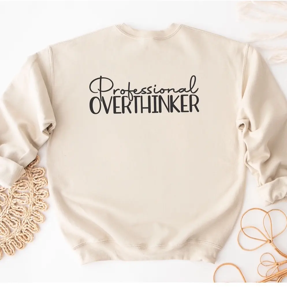 Professional Overthinker, Sweatshirt, T-Shirt