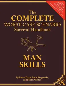 USED-The Worst-Case Scenario Survival Handbook: Man Skills [With CDROM] by Piven, Joshua (Hardcover)