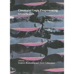 USED-Constraint Logic Programming: Selected Research (Logic Programming) by Frederic Benhamou (Hardcover)