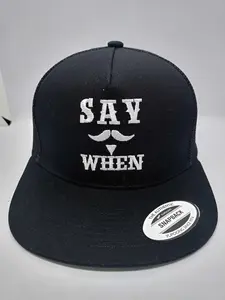 Say When Trucker Hat