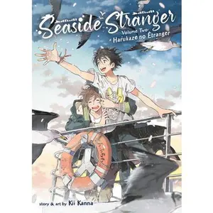 Seaside Stranger Vol. 2: Harukaze No Étranger -- Kii Kanna - Paperback