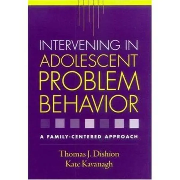 USED-Intervening in Adolescent Problem Behavior: A Family-Centered Approach by Dishion, Thomas J. (Hardcover)