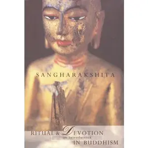 USED-Ritual and Devotion in Buddhism: An Introduction by Sangharakshita (Paperback)