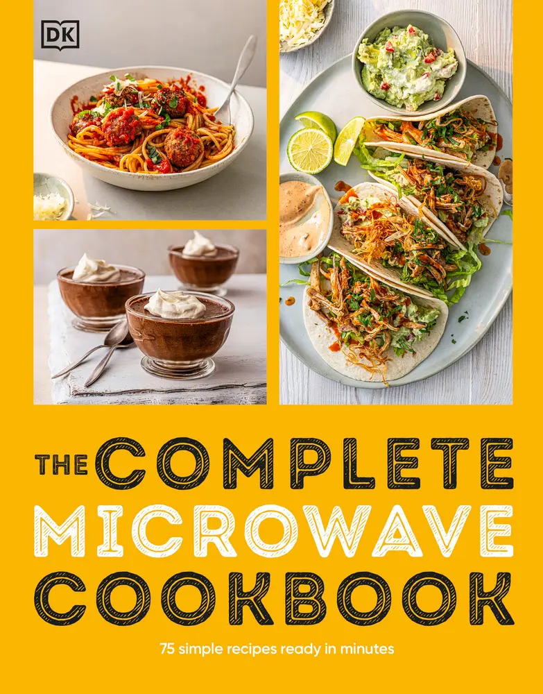 Used The Complete Microwave Cooking Cookbook: 75 Simple Recipes Ready in Minutes (Paperback) by DK
