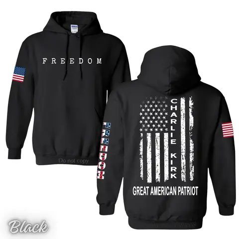 Charlie Kirk Great American Patriot Hoodie - TShirt - Sweatshirt 2Side, Memorial Tribute Tee with US Flag Graphic, Pray for Charlie Kirk Shirt, FREEDOM Shirt - A True Patriot Charlie Kirk