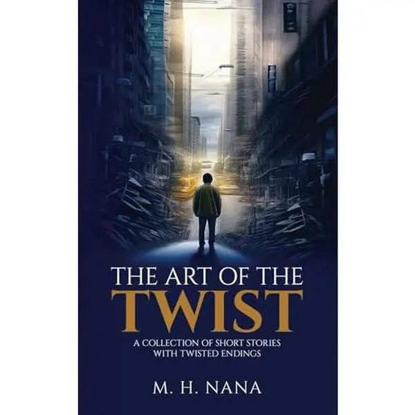 USED-The Art of the Twist (5 x 8 Edition): A Collection of Short Stories with Twisted Endings. by M. H. Nana (Paperback)
