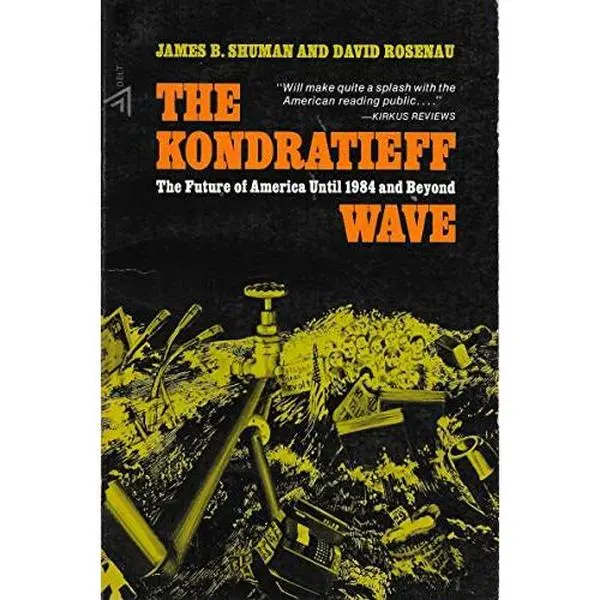 USED-Kondratieff Wave by Shuman, James (Paperback)