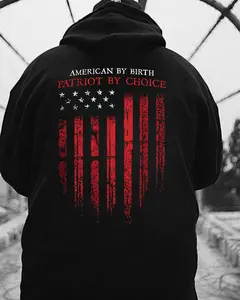 American by Birth Patriot by Choice Hoodie – Patriotic USA Flag Quote T Shirt for Men – Conservative Pride Graphic Sweatshirt